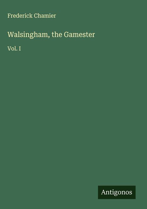 Frederick Chamier: Walsingham, the Gamester, Buch