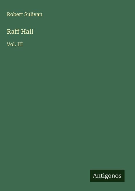 Robert Sulivan: Raff Hall, Buch