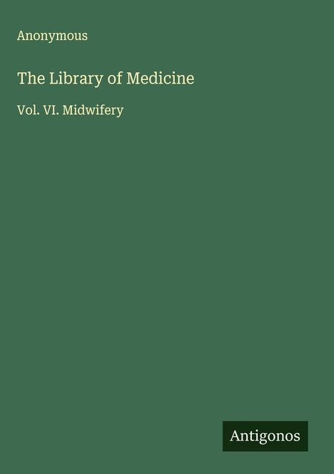 Anonymous: The Library of Medicine, Buch