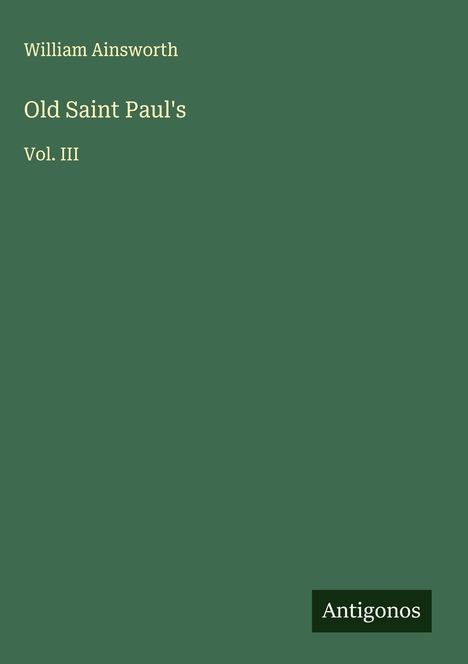 William Ainsworth: Old Saint Paul's, Buch