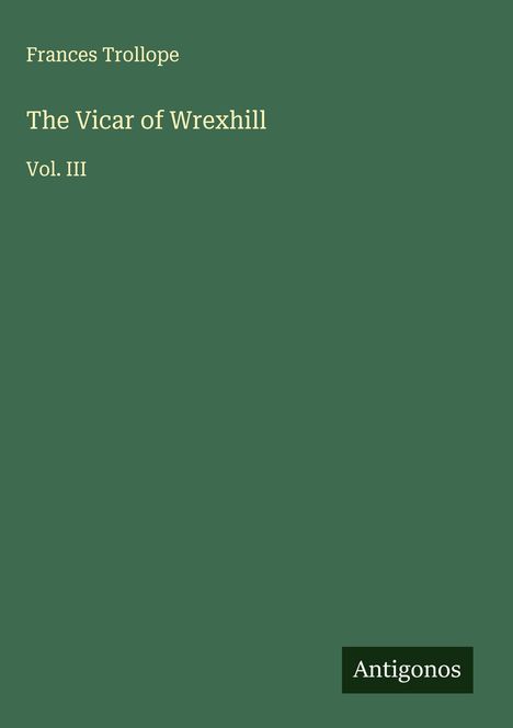 Frances Trollope: The Vicar of Wrexhill, Buch
