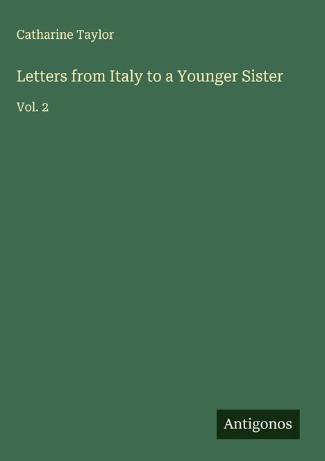 Catharine Taylor: Letters from Italy to a Younger Sister, Buch
