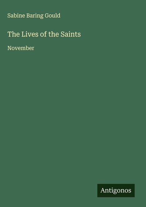 Sabine Baring Gould: The Lives of the Saints, Buch