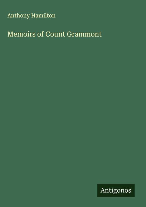 Anthony Hamilton: Memoirs of Count Grammont, Buch