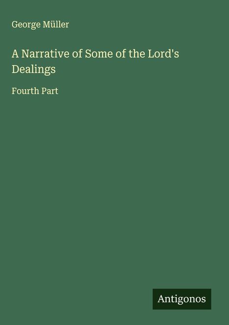 George Müller: A Narrative of Some of the Lord's Dealings, Buch