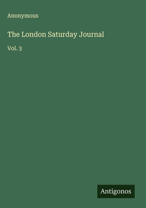 Anonymous: The London Saturday Journal, Buch
