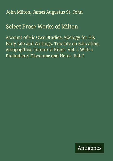 John Milton (1562-1647): Select Prose Works of Milton, Buch