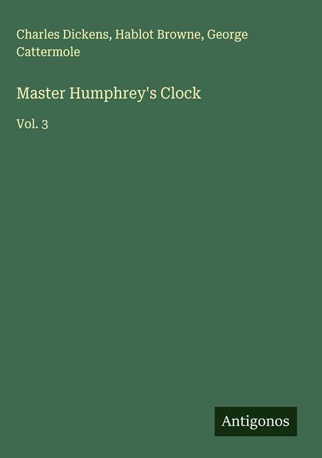 Charles Dickens: Master Humphrey's Clock, Buch