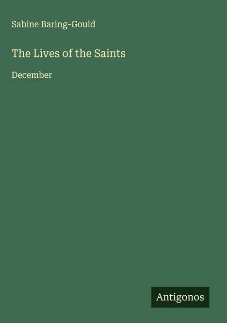 Sabine Baring-Gould: The Lives of the Saints, Buch