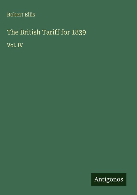 Robert Ellis: The British Tariff for 1839, Buch