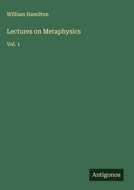 William Hamilton: Lectures on Metaphysics, Buch