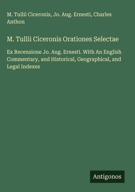 M. Tullii Ciceronis: M. Tullii Ciceronis Orationes Selectae, Buch