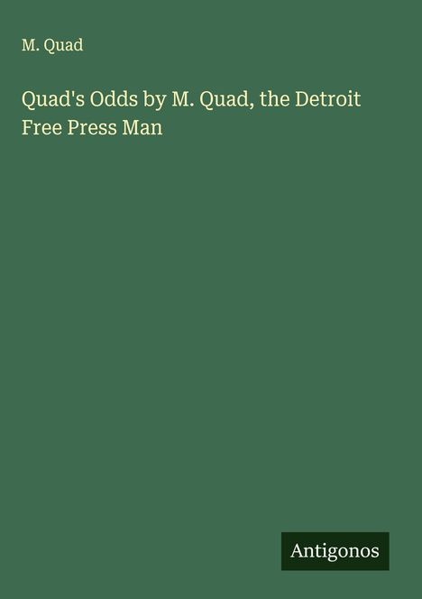 M. Quad: Quad's Odds by M. Quad, the Detroit Free Press Man, Buch