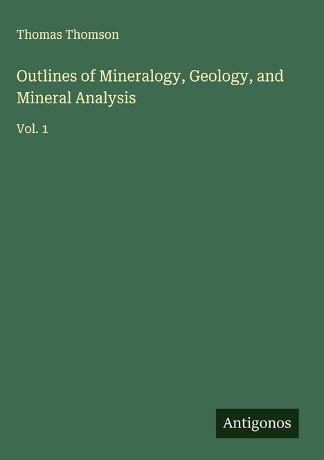 Thomas Thomson: Outlines of Mineralogy, Geology, and Mineral Analysis, Buch