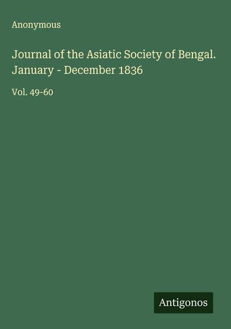 Anonymous: Journal of the Asiatic Society of Bengal. January - December 1836, Buch