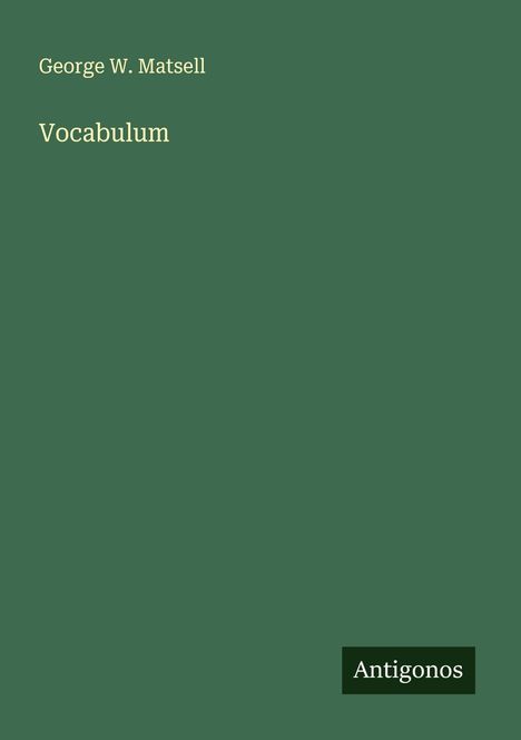 George W. Matsell: Vocabulum, Buch