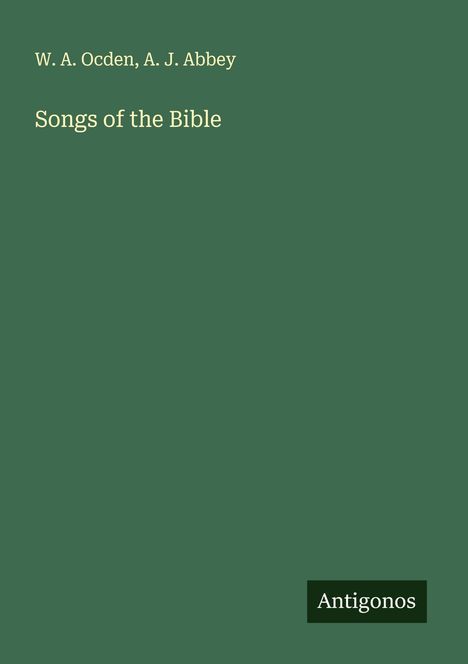 W. A. Ocden: Songs of the Bible, Buch