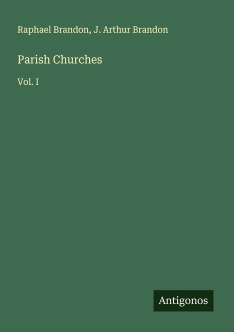 Raphael Brandon: Parish Churches, Buch