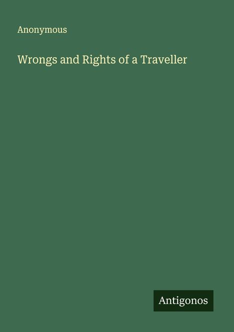 Anonymous: Wrongs and Rights of a Traveller, Buch
