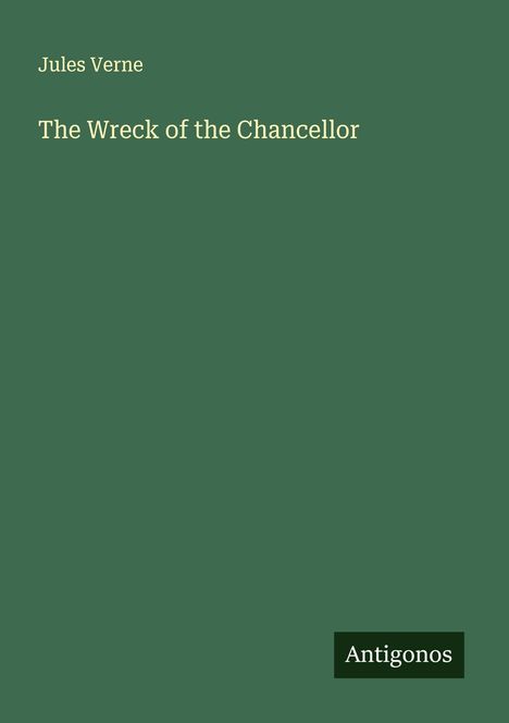 Jules Verne: The Wreck of the Chancellor, Buch