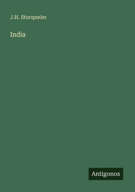 J. H. Stocqueler: India, Buch