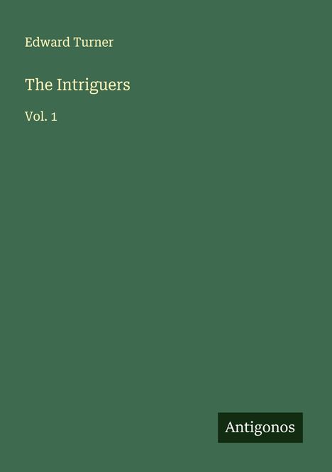 Edward Turner: The Intriguers, Buch