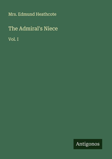 Edmund Heathcote: The Admiral's Niece, Buch