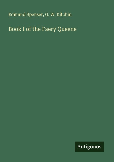 Edmund Spenser: Book I of the Faery Queene, Buch