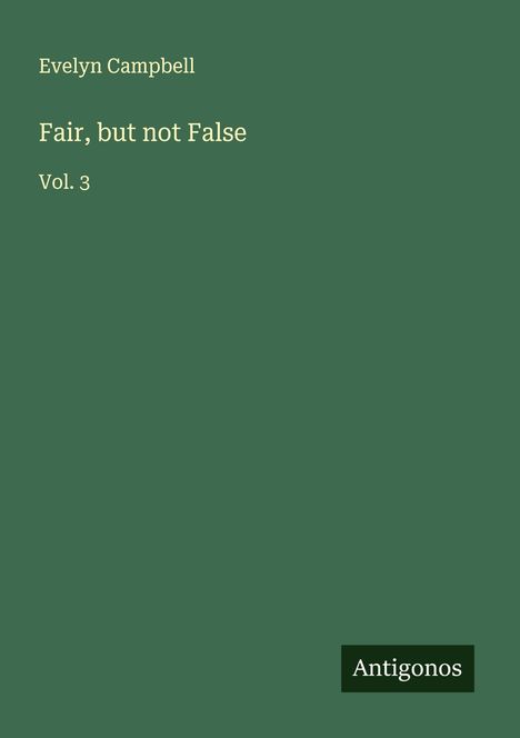 Evelyn Campbell: Fair, but not False, Buch