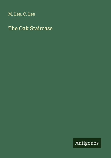 M. Lee: The Oak Staircase, Buch