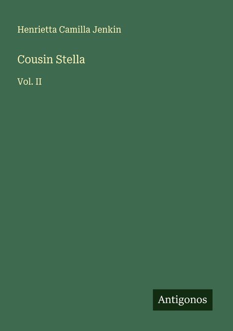 Henrietta Camilla Jenkin: Cousin Stella, Buch