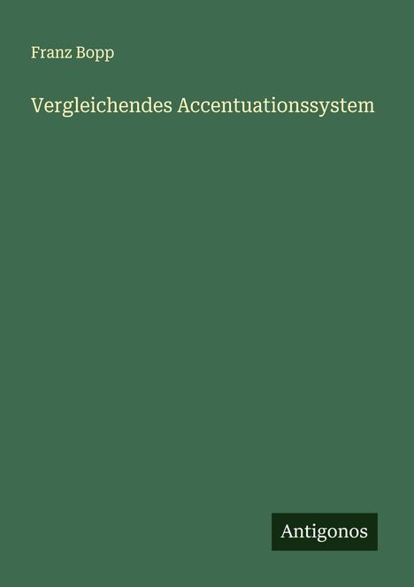 Franz Bopp: Vergleichendes Accentuationssystem, Buch