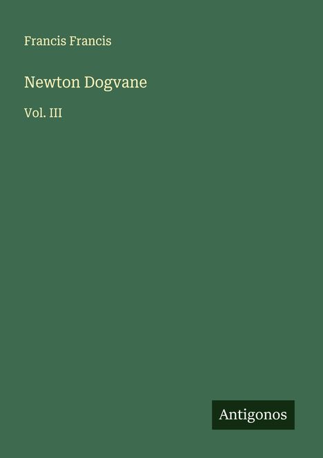 Francis Francis: Newton Dogvane, Buch