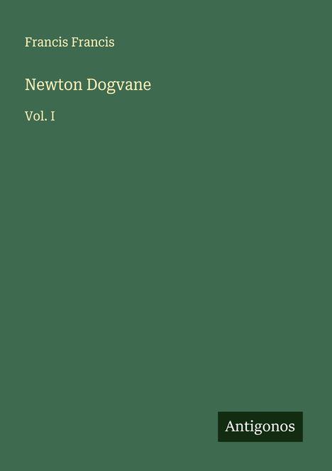 Francis Francis: Newton Dogvane, Buch