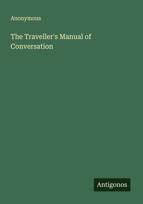 Anonymous: The Traveller's Manual of Conversation, Buch