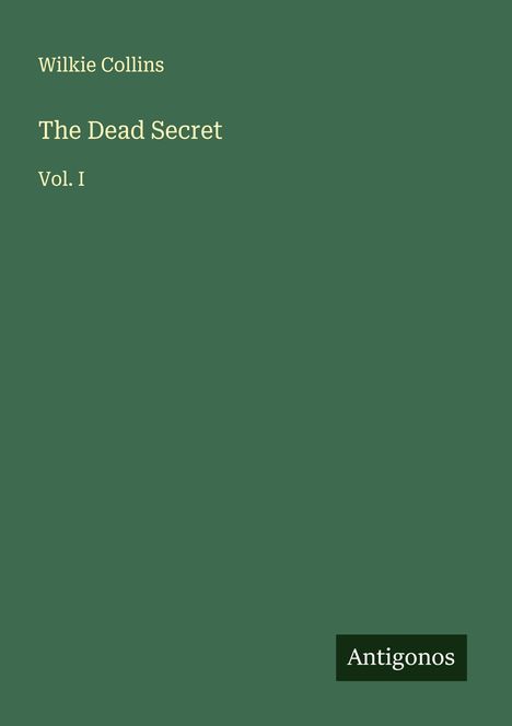 Wilkie Collins: The Dead Secret, Buch