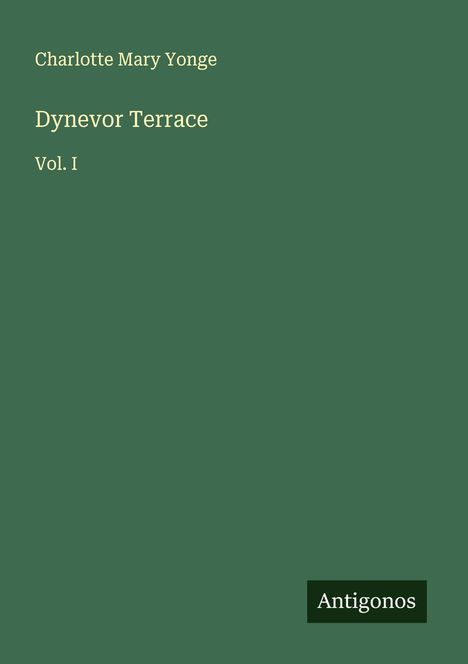 Charlotte Mary Yonge: Dynevor Terrace, Buch
