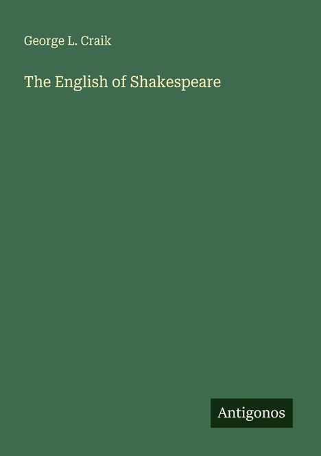 George L. Craik: The English of Shakespeare, Buch