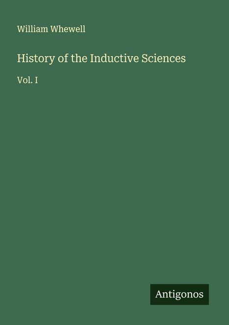 William Whewell: History of the Inductive Sciences, Buch