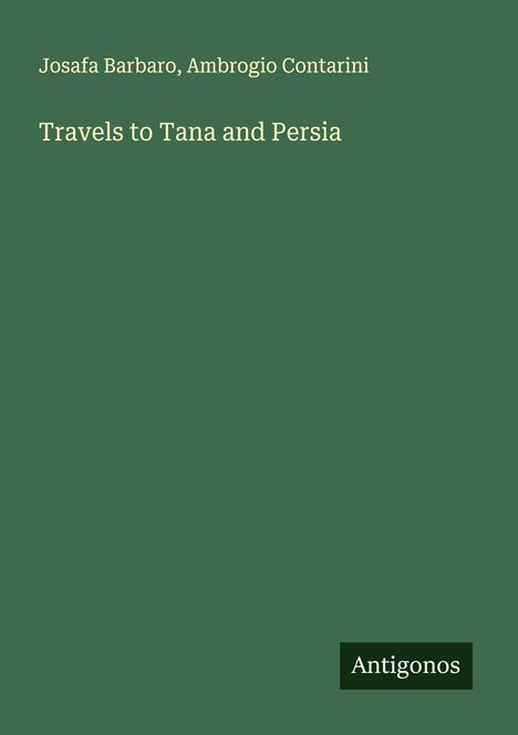 Josafa Barbaro: Travels to Tana and Persia, Buch
