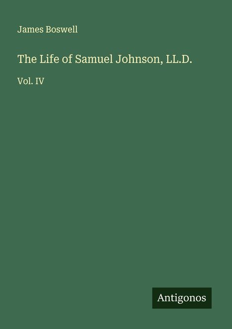 James Boswell: The Life of Samuel Johnson, LL.D., Buch