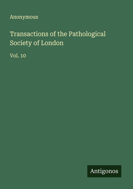 Anonymous: Transactions of the Pathological Society of London, Buch