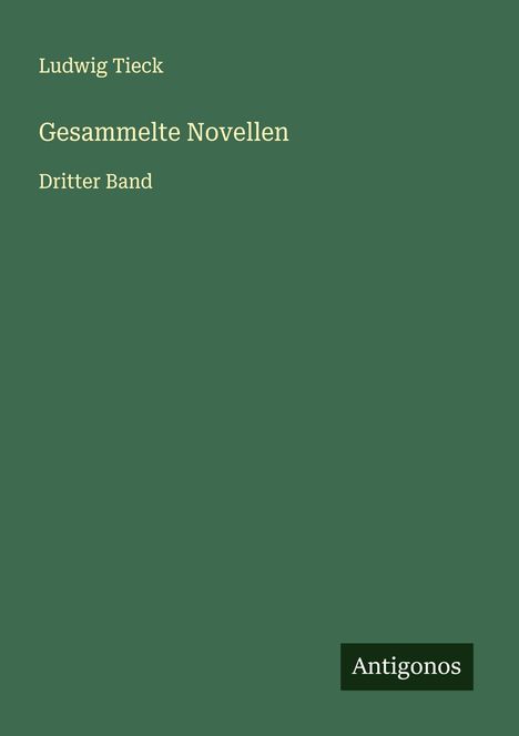 Ludwig Tieck: Gesammelte Novellen, Buch