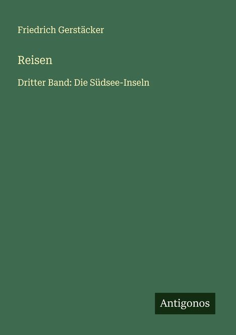 Friedrich Gerstäcker: Reisen, Buch