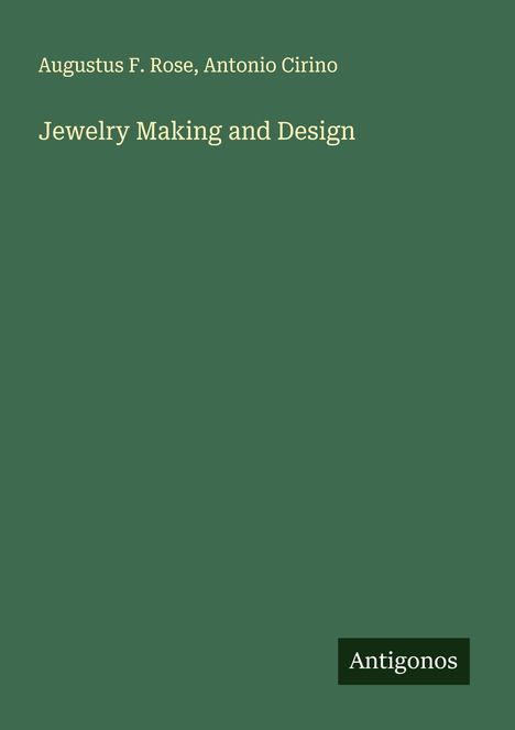 Augustus F. Rose: Jewelry Making and Design, Buch