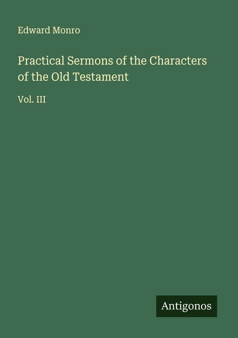 Edward Monro: Practical Sermons of the Characters of the Old Testament, Buch