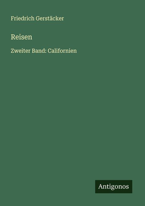 Friedrich Gerstäcker: Reisen, Buch