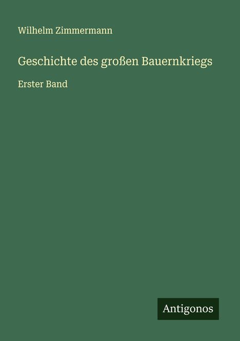 Wilhelm Zimmermann: Geschichte des großen Bauernkriegs, Buch