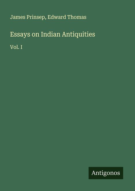 James Prinsep: Essays on Indian Antiquities, Buch
