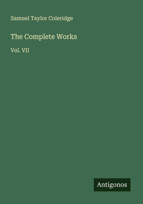 Samuel Taylor Coleridge: The Complete Works, Buch